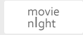 movie night